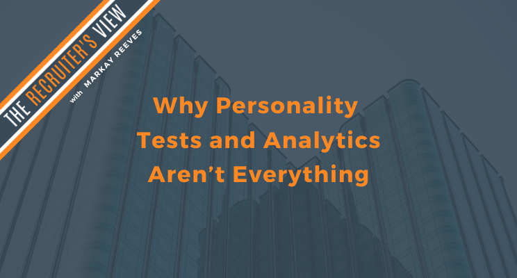 why-personality-tests-and-analytics-aren-t-everything-sales